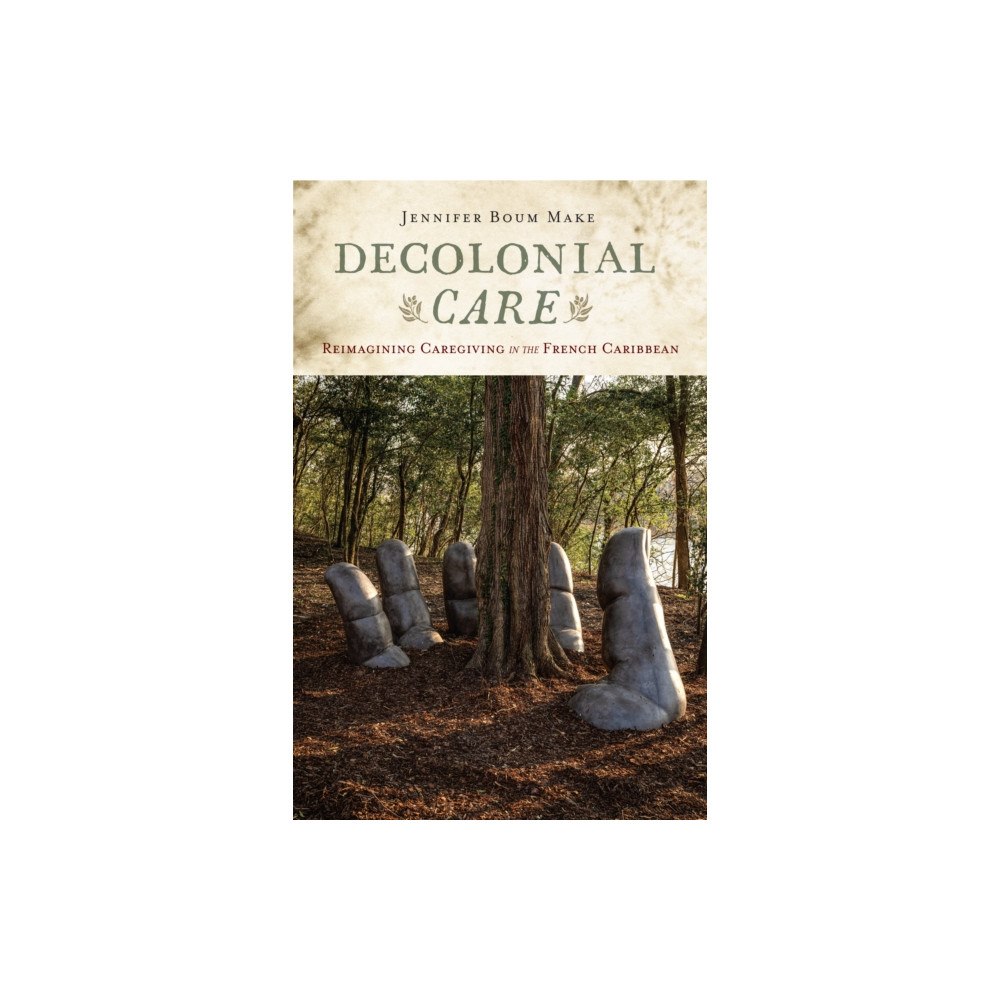 Rutgers University Press Decolonial Care (häftad, eng)