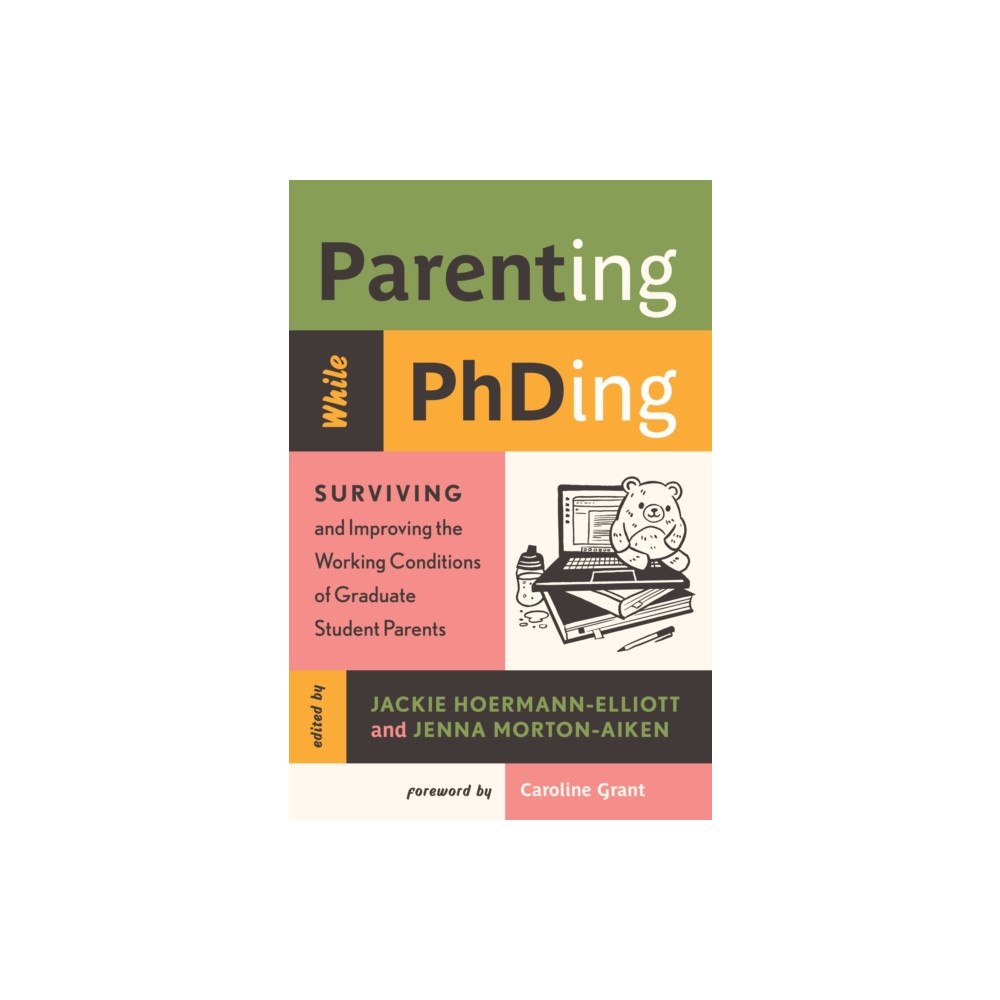 Rutgers University Press Parenting While PhDing (häftad, eng)