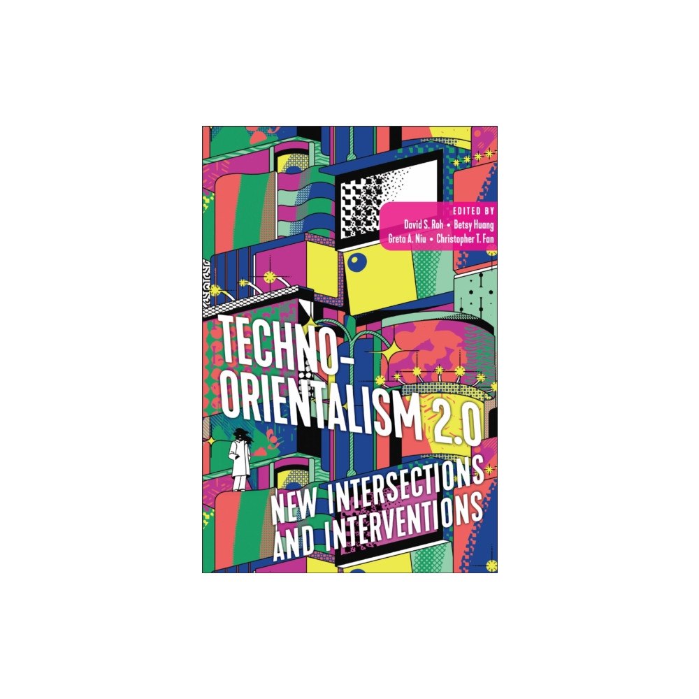 Rutgers University Press Techno-Orientalism 2.0 (häftad, eng)