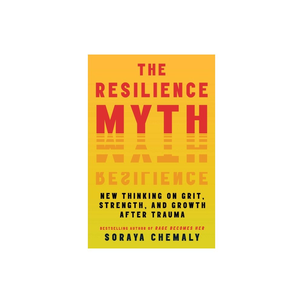 Atria Books The Resilience Myth (häftad, eng)