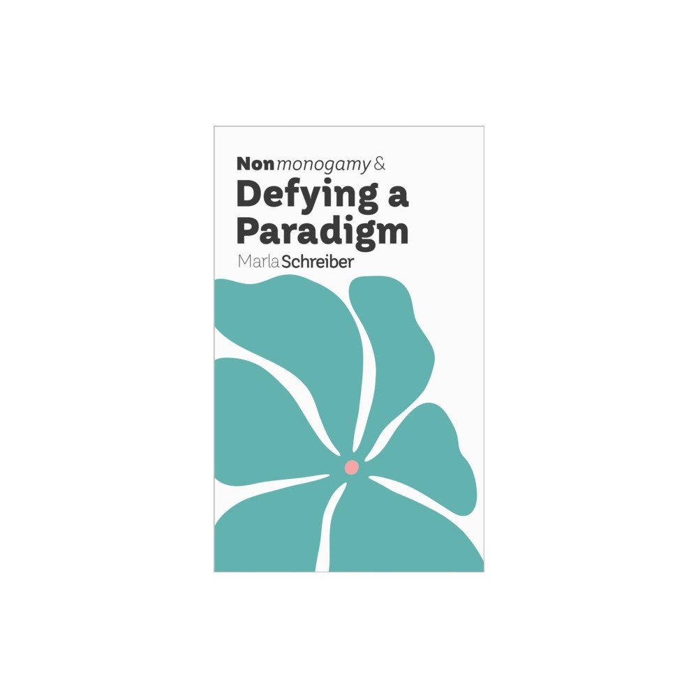 Thornapple Press Nonmonogamy and Defying a Paradigm (häftad, eng)