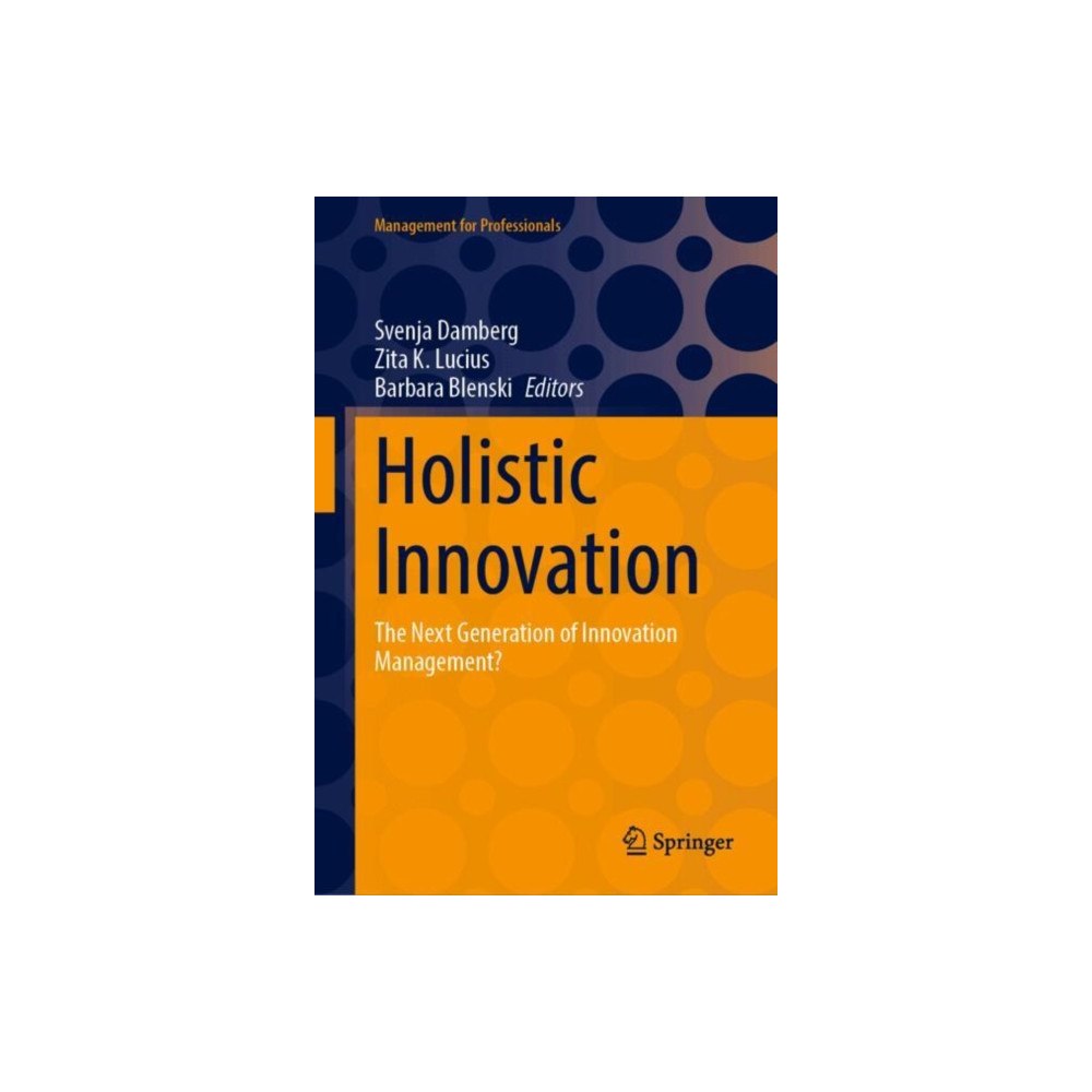 Springer International Publishing AG Holistic Innovation (inbunden, eng)