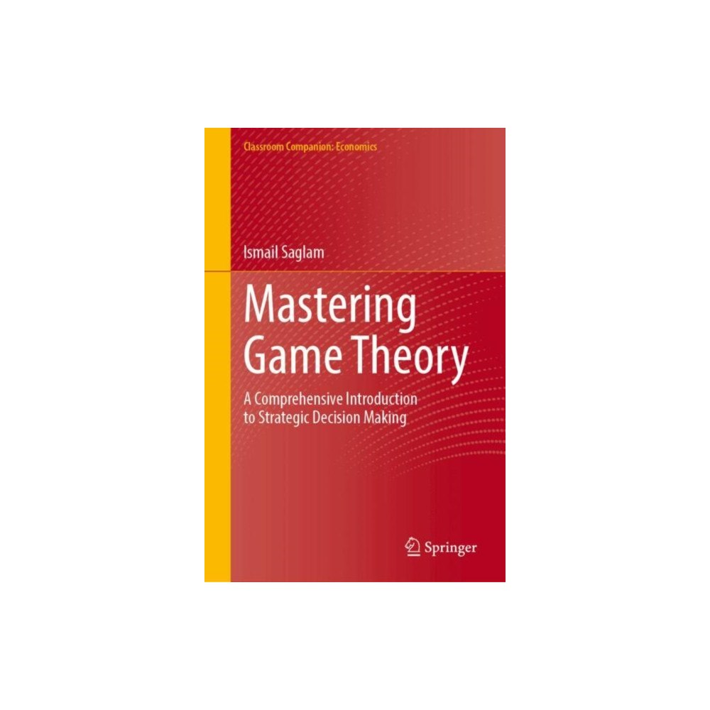 Springer International Publishing AG Mastering Game Theory (inbunden, eng)