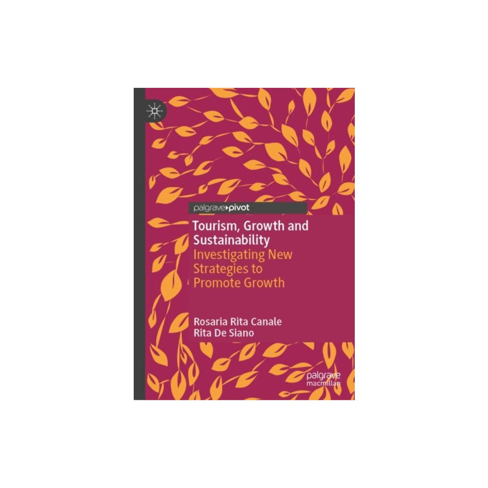 Springer International Publishing AG Tourism, Growth and Sustainability (inbunden, eng)