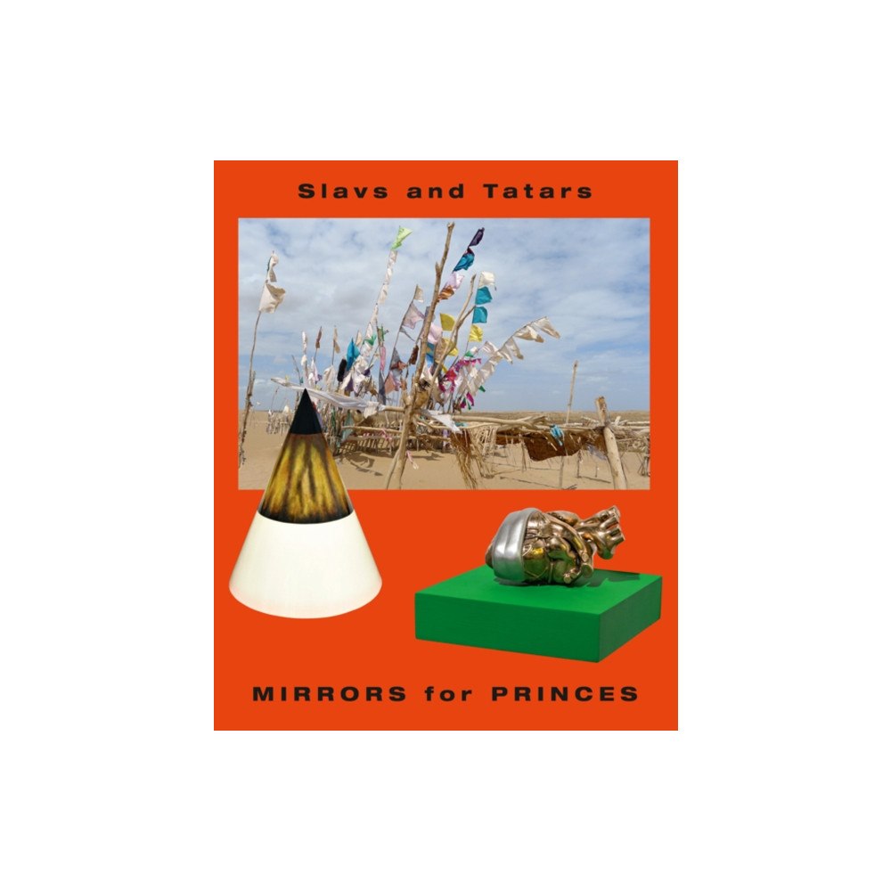 JRP Ringier Slavs and Tatars: Mirrors for Princes (häftad, eng)
