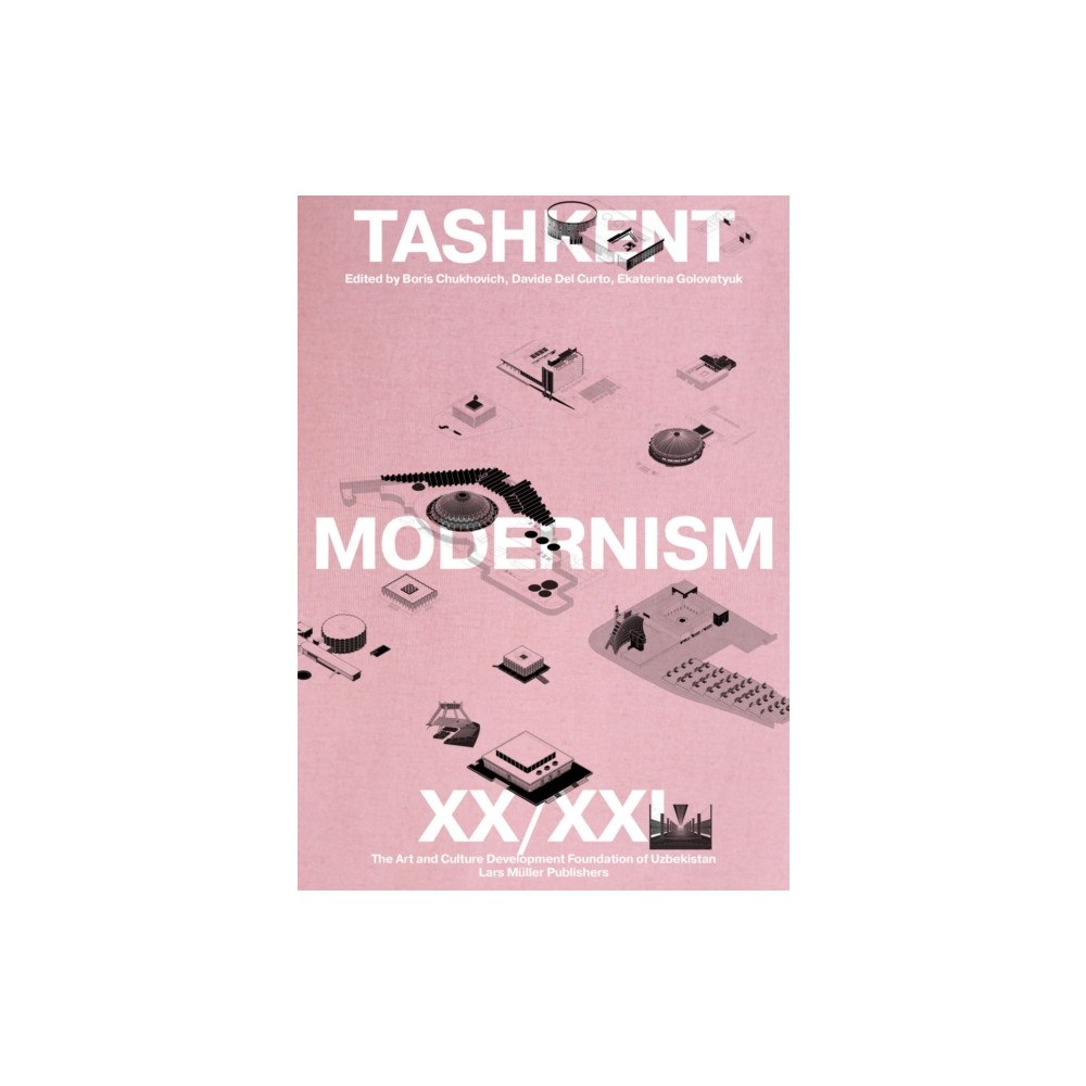 Birkhauser Verlag AG Tashkent Modernism XX/XI (häftad, eng)