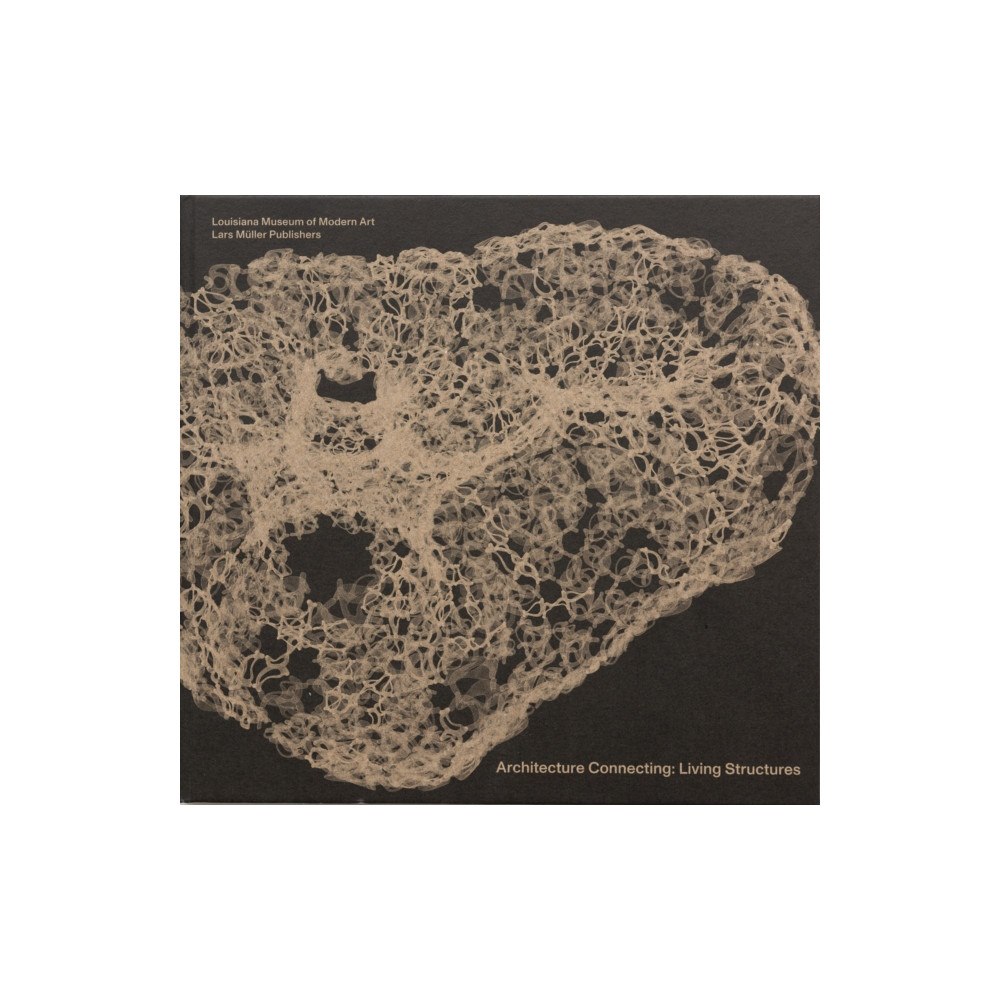 Birkhauser Verlag AG Architecture Connecting: Living Structures (inbunden, eng)