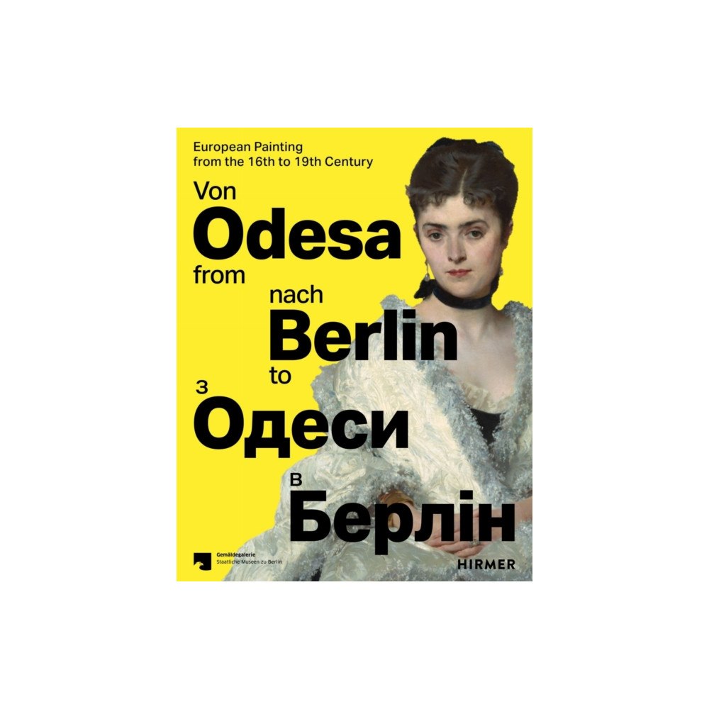 Hirmer Verlag From Odesa to Berlin (Multilingual edition) (häftad, eng)