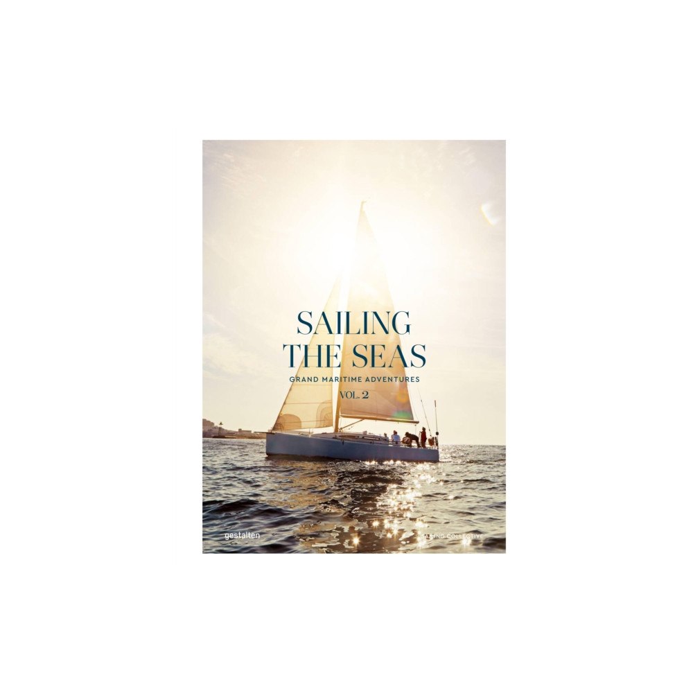 Die Gestalten Verlag Sailing the Seas Volume 2 (inbunden, eng)