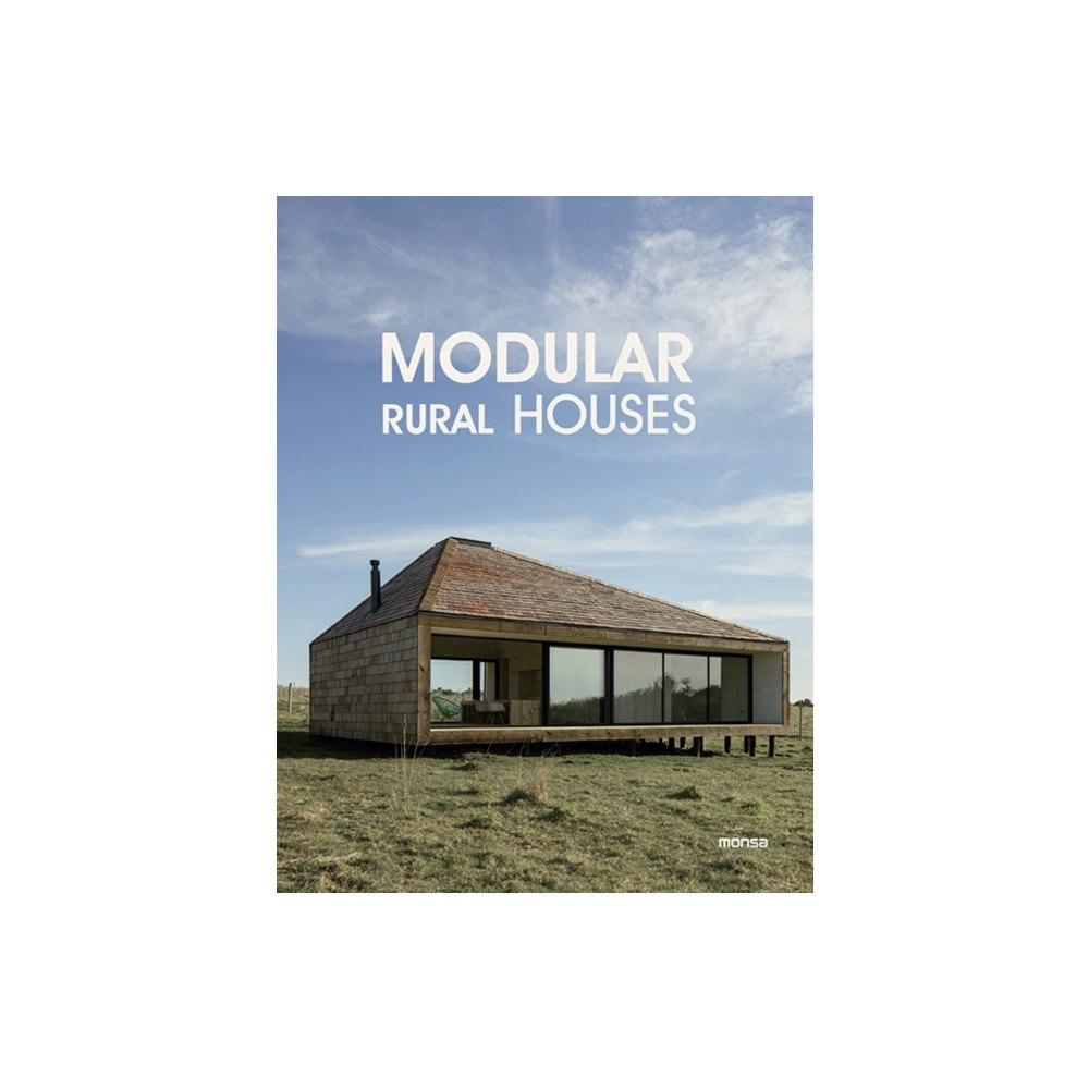 Instituto Monsa de Ediciones Modular Rural House (inbunden, eng)