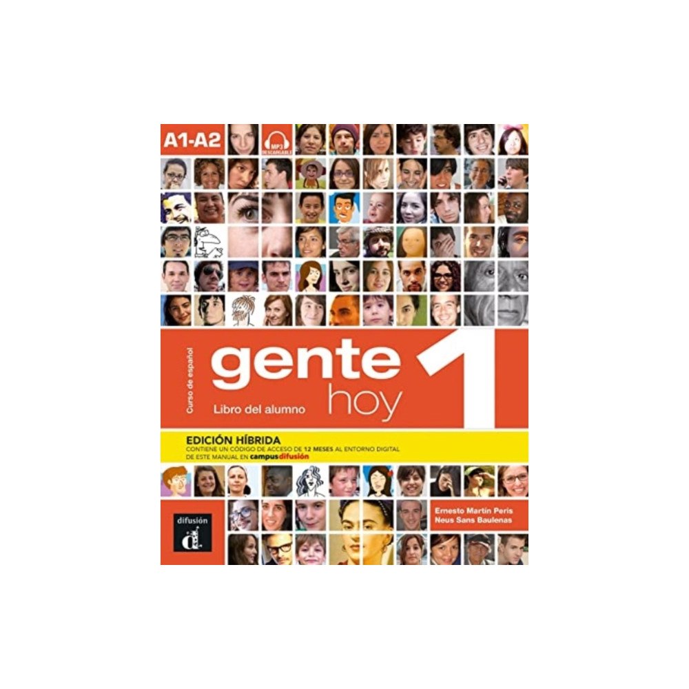 Difusion Centro de Publicacion y Publicaciones de  Gente hoy 1 - Edicion hibrida - Libro del alumno + audio MP3. A1-A2 (häftad, spa)