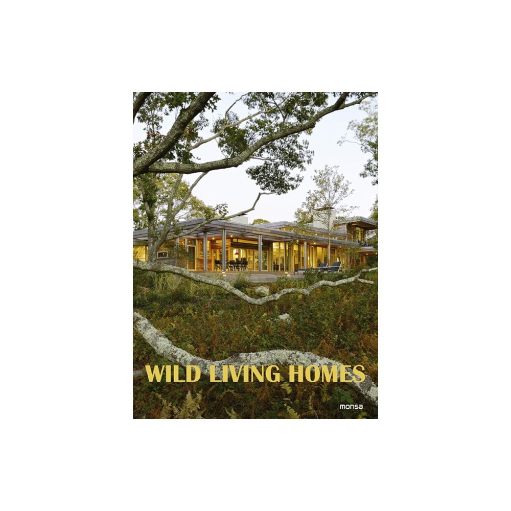 Instituto Monsa de Ediciones Wild Living Homes (inbunden, eng)