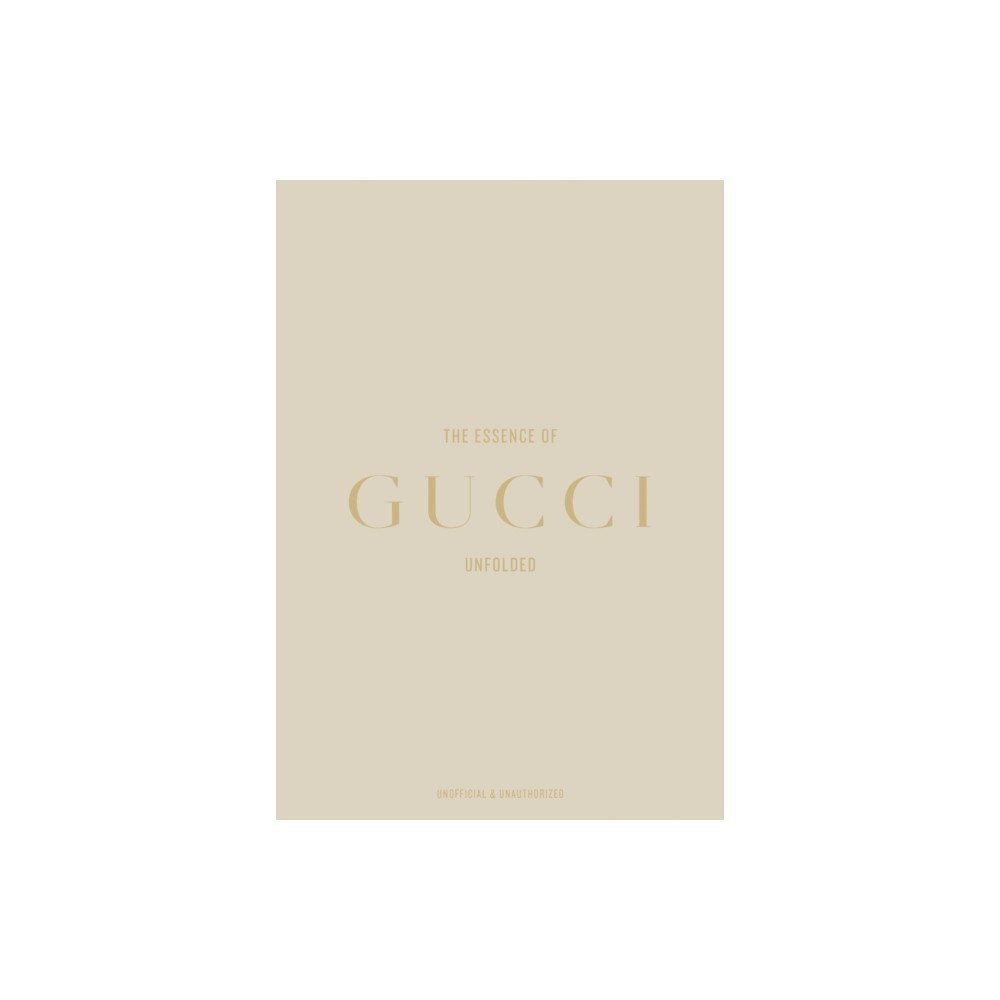 Helmin & Sorgenfri The Essence of Gucci (inbunden, eng)