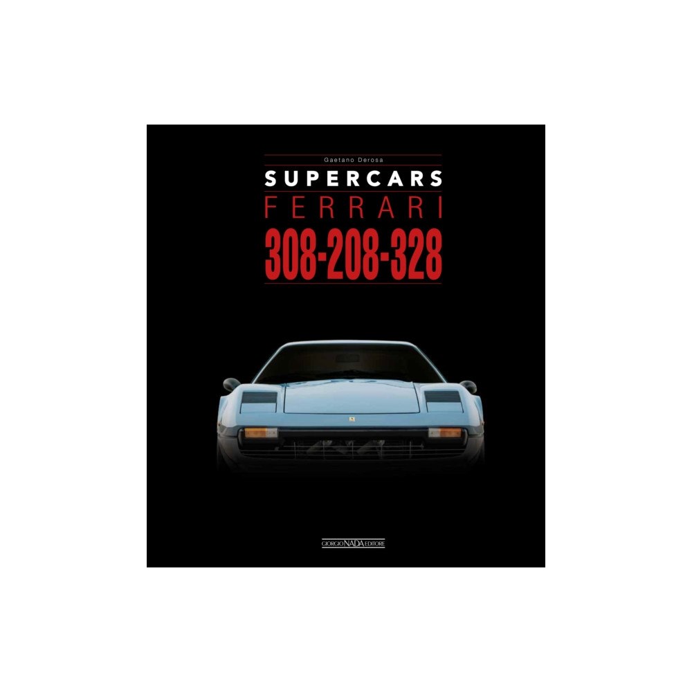 Giorgio Nada Editore Ferrari 308-208-328 (inbunden, eng)