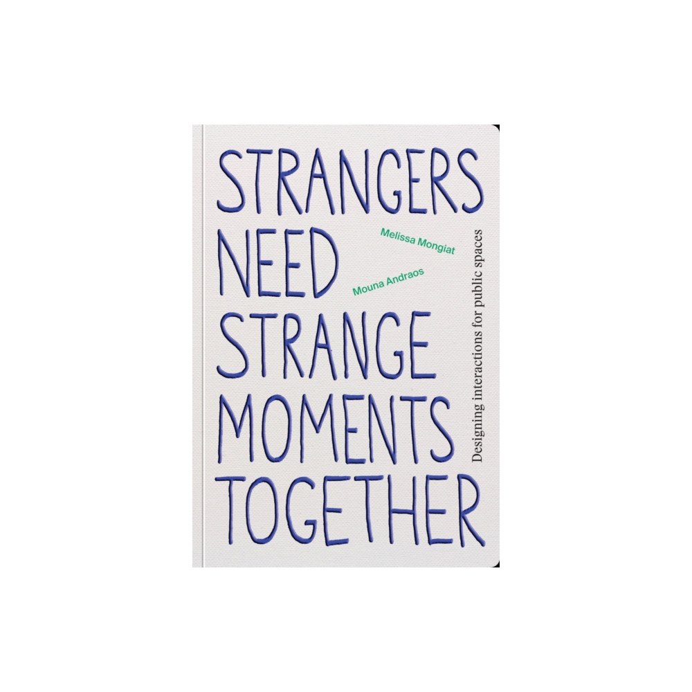 Set Margins' publications Strangers Need Strange Moments Together (häftad, eng)