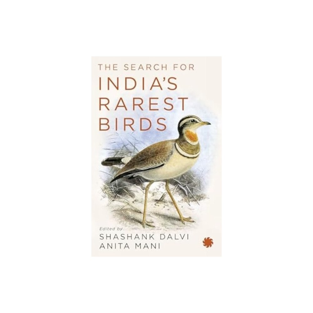 Juggernaut Publication The Search for India’s Rarest Birds (häftad, eng)