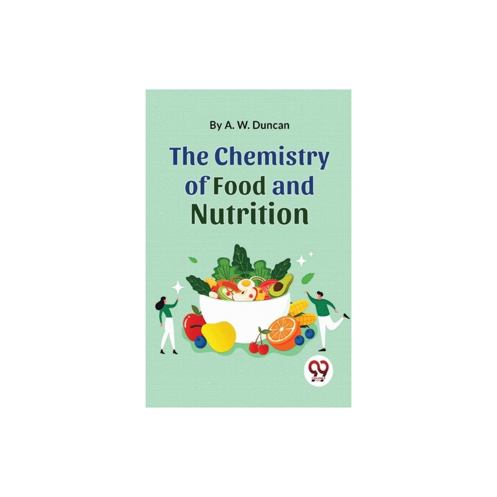 Double 9 Books LLP The Chemistry of Food and Nutrition (häftad, eng)