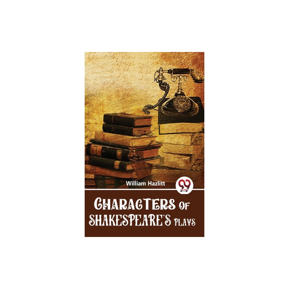 Double 9 Books LLP Characters of Shakespeare's Plays (häftad, eng)