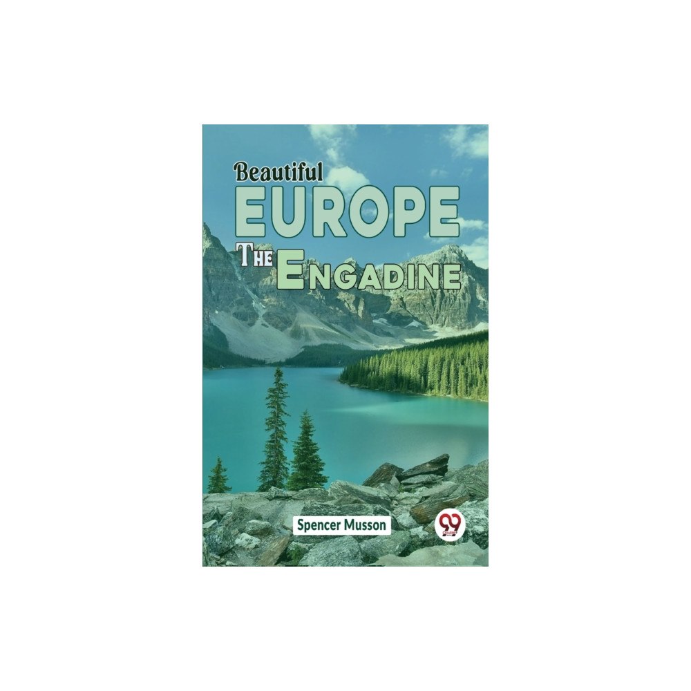 Double 9 Books LLP Beautiful Europe the Engadine (häftad, eng)