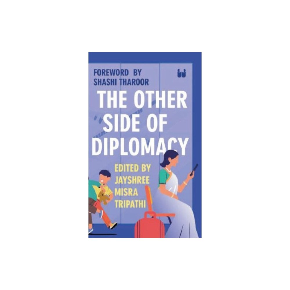 Westland Publications Limited The Other Side of Diplomacy (inbunden, eng)