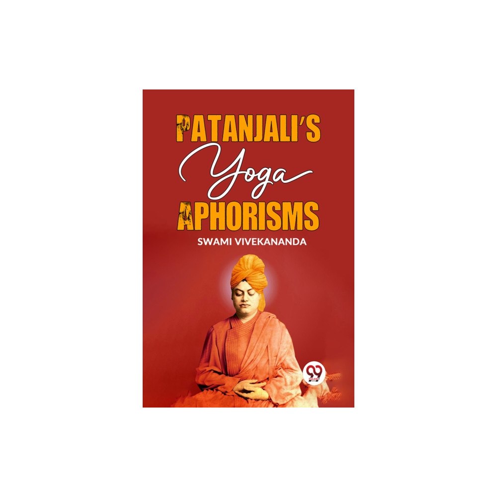Double 9 Books LLP Patanjali?S Yoga Aphorisms (häftad, eng)