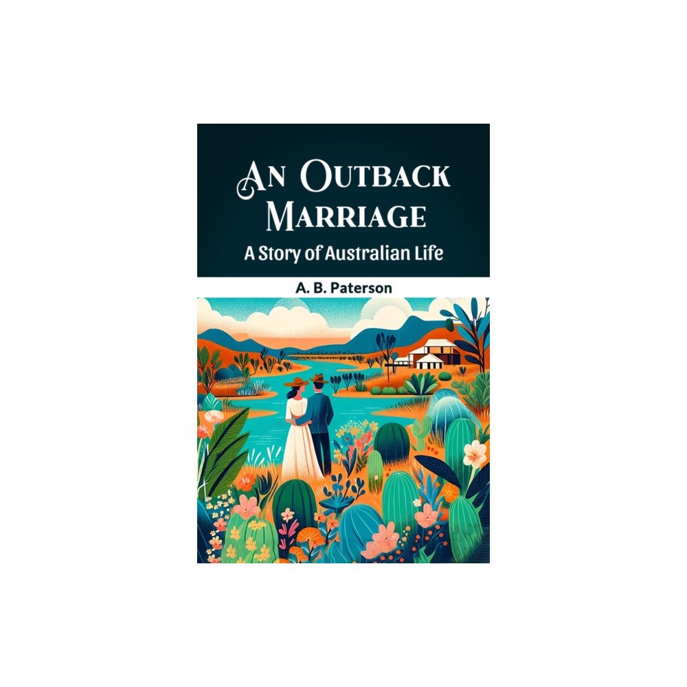 Double 9 Books LLP An Outback MarriageA Story of Australian Life (Edition2024) (häftad, eng)