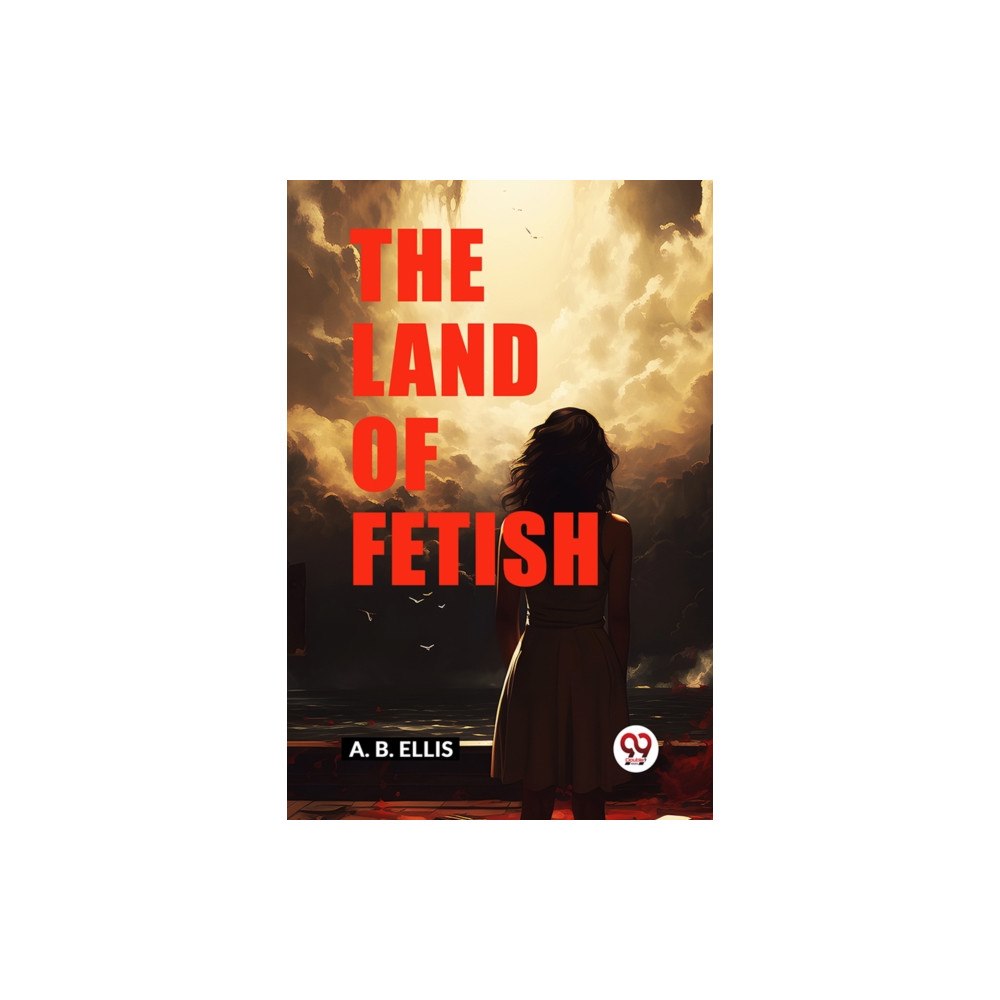 Double 9 Books LLP The Land of Fetish (Edition2024) (häftad, eng)
