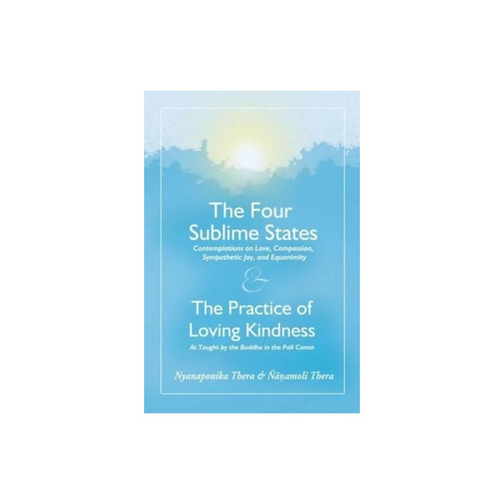 Buddhist Publication Society,Sri Lanka The Four Sublime States (häftad, eng)