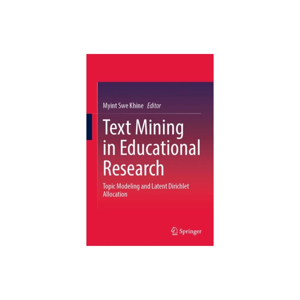Springer Verlag, Singapore Text Mining in Educational Research (inbunden, eng)