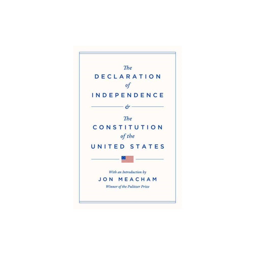 Random House USA Inc The Declaration of Independence and the Constitution of the United States (inbunden, eng)