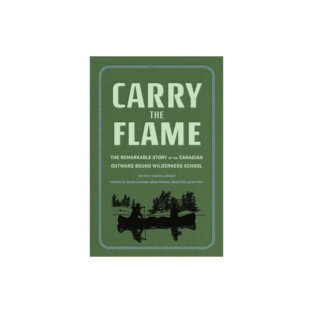 Insight Editions Carry the Flame (inbunden, eng)