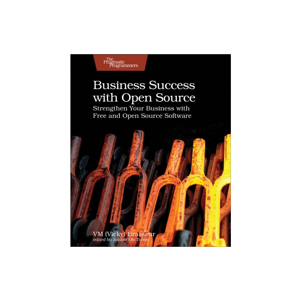 The Pragmatic Programmers Business Success with Open Source (häftad, eng)
