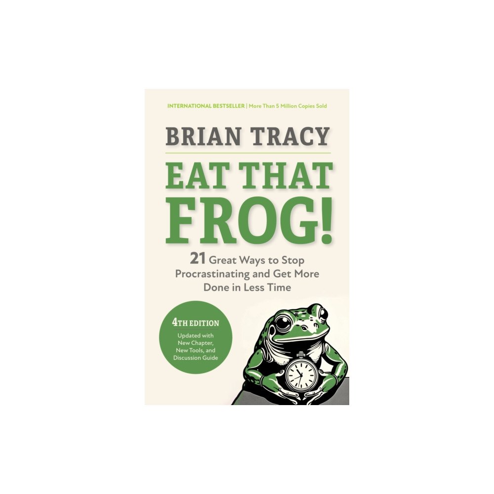 Berrett-Koehler Publishers Eat That Frog!, Fourth Edition (häftad, eng)