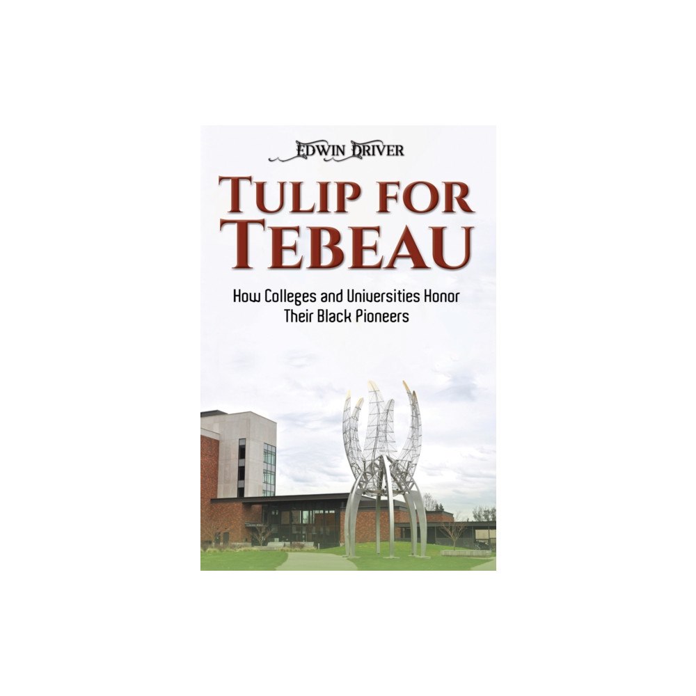 Austin Macauley Publishers LLC Tulip for Tebeau (inbunden, eng)