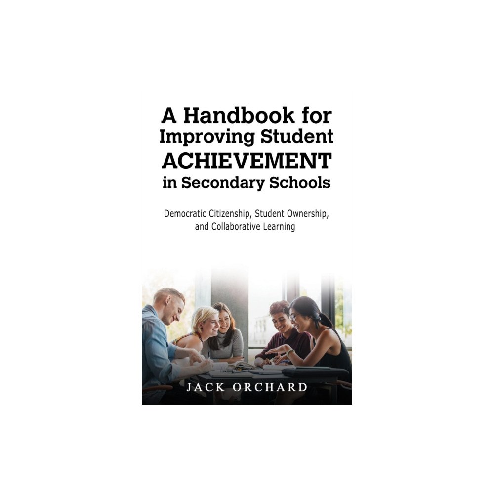 Austin Macauley Publishers LLC A Handbook for Improving Student Achievement in Secondary Schools (häftad, eng)