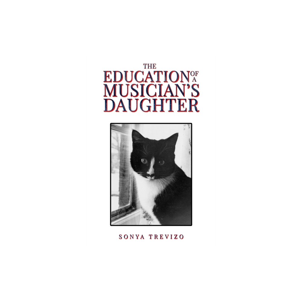 Austin Macauley Publishers LLC The Education of a Musician’s Daughter (häftad, eng)