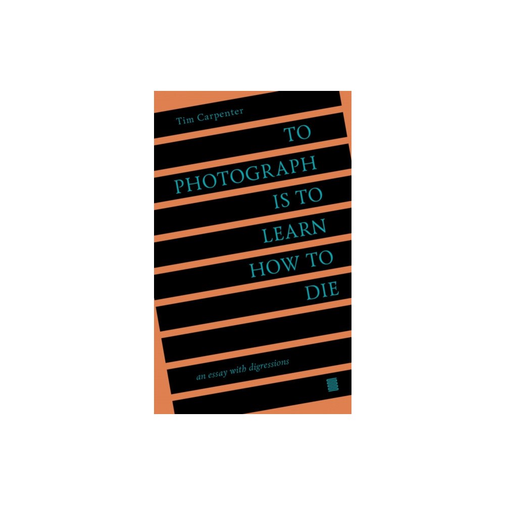 The Ice Plant To Photograph Is to Learn How to Die (häftad, eng)