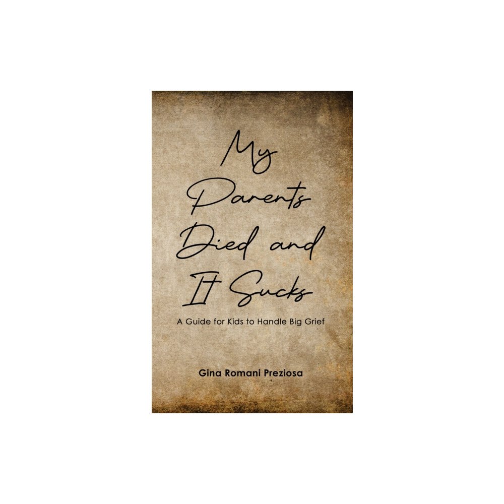 Austin Macauley Publishers LLC My Parents Died and It Sucks (häftad, eng)