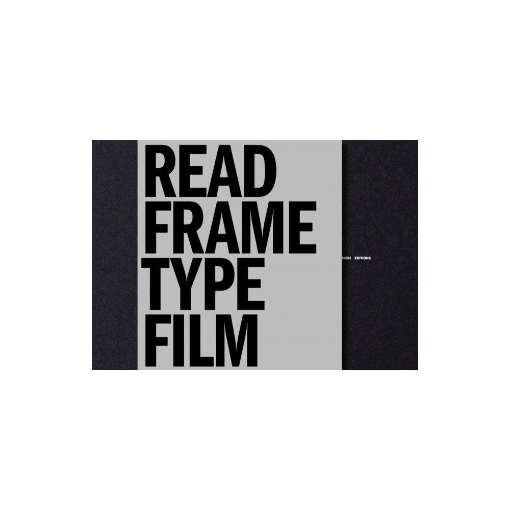 Mubi Editions Read Frame Type Film (inbunden, eng)