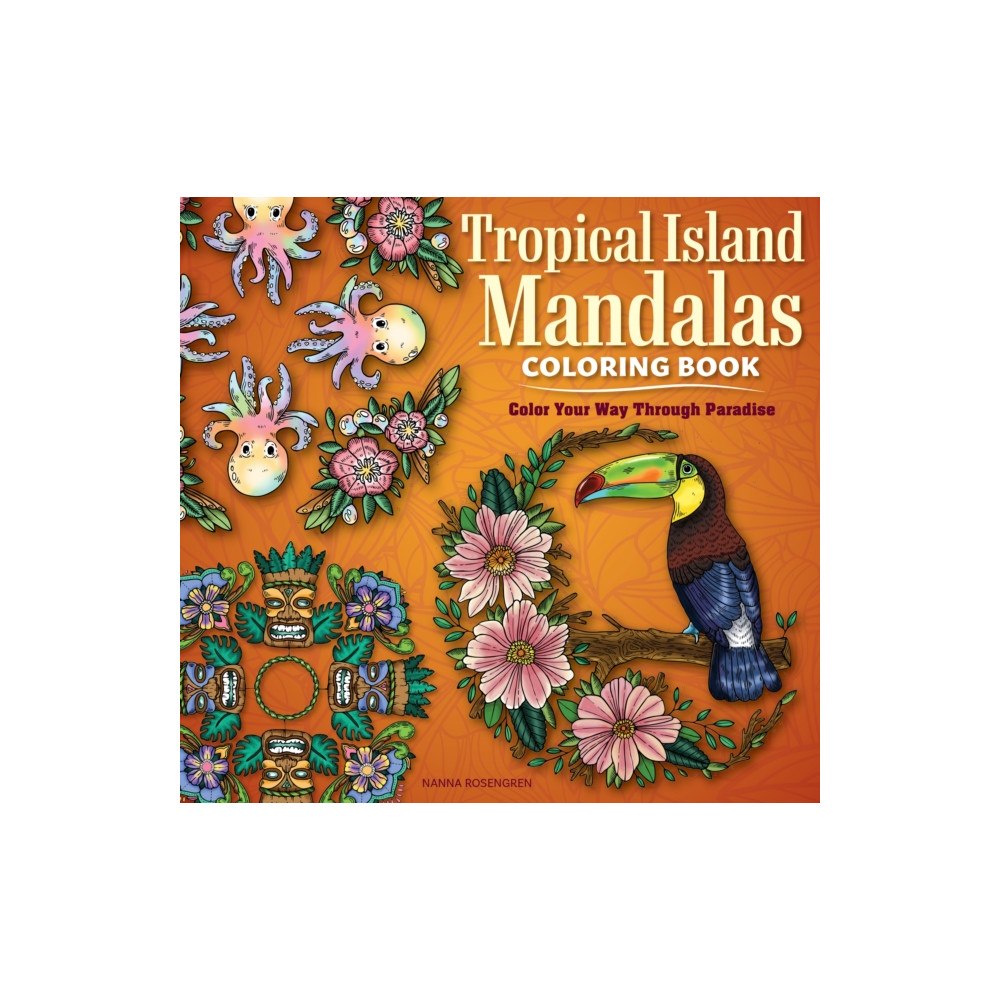 Design Originals Tropical Island Mandalas Coloring Book (häftad, eng)