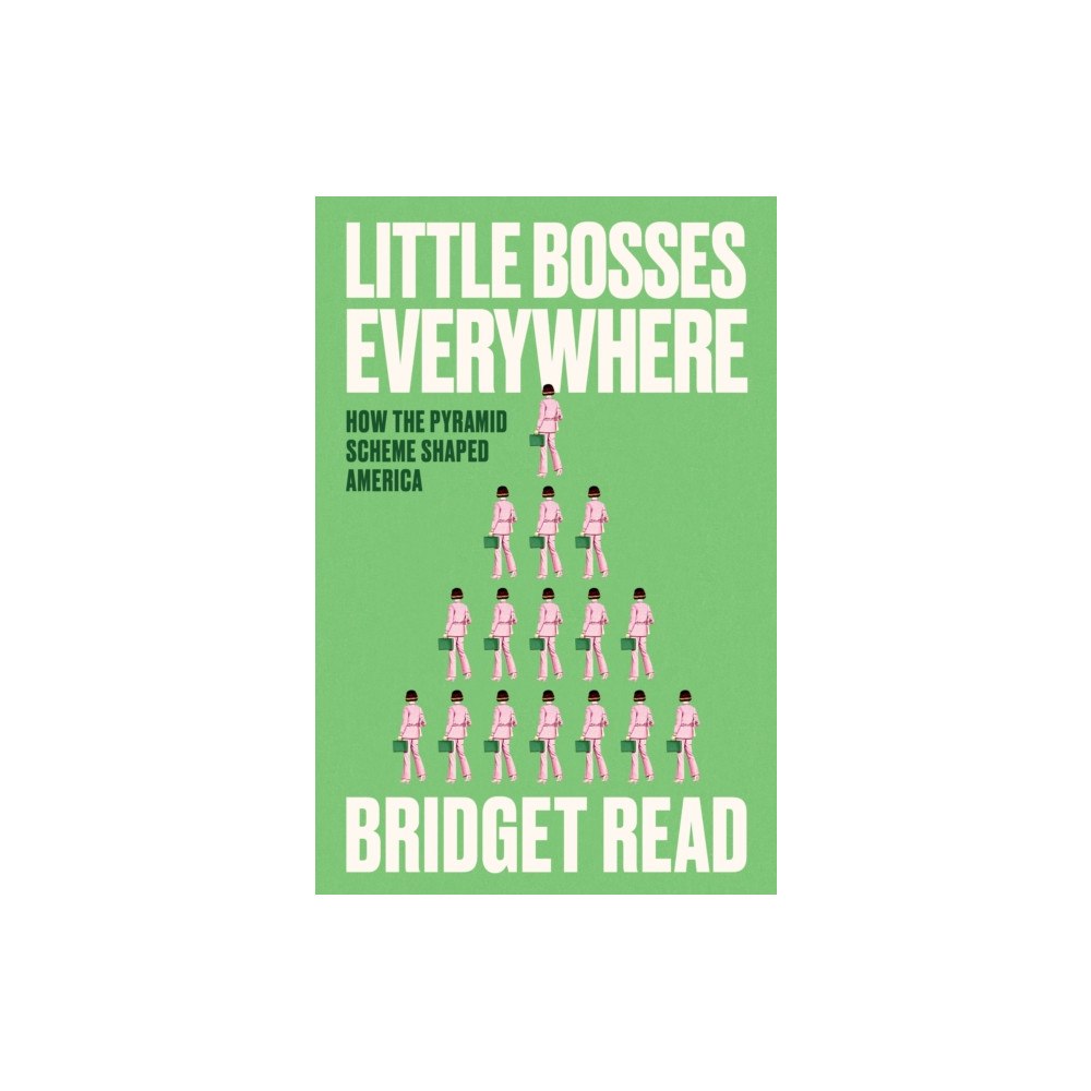 Random House USA Inc Little Bosses Everywhere (inbunden, eng)