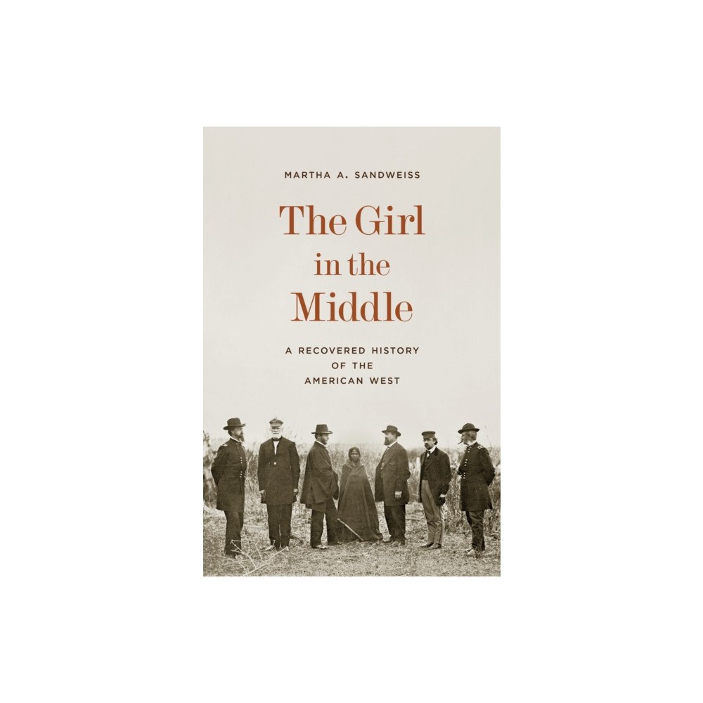 Princeton University Press The Girl in the Middle (inbunden, eng)