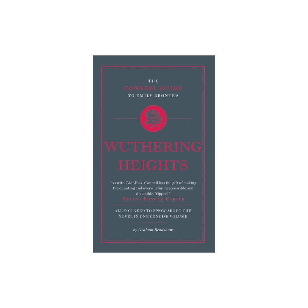 CONNELL PUBLISHING LTD The Connell Guide To Emily Bronte's Wuthering Heights (häftad, eng)