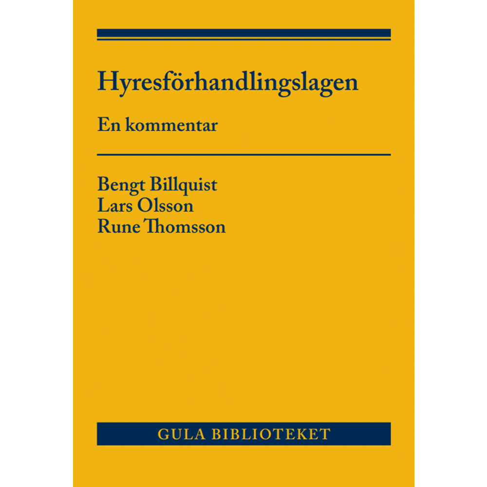 Bengt Billquist Hyresförhandlingslagen och anslutande lagstiftning : en kommentar (häftad)