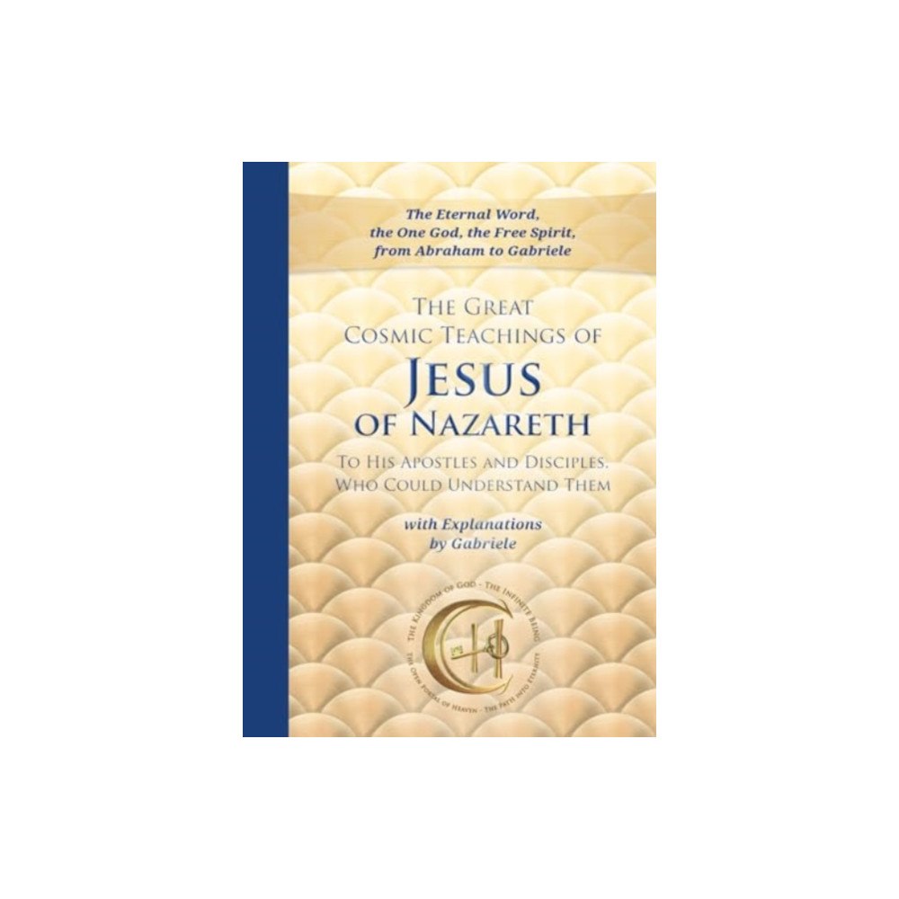 Gabriele-Verlag Das Wort GmbH The Great Cosmic Teachings of Jesus of Nazareth (bok, spiral, eng)