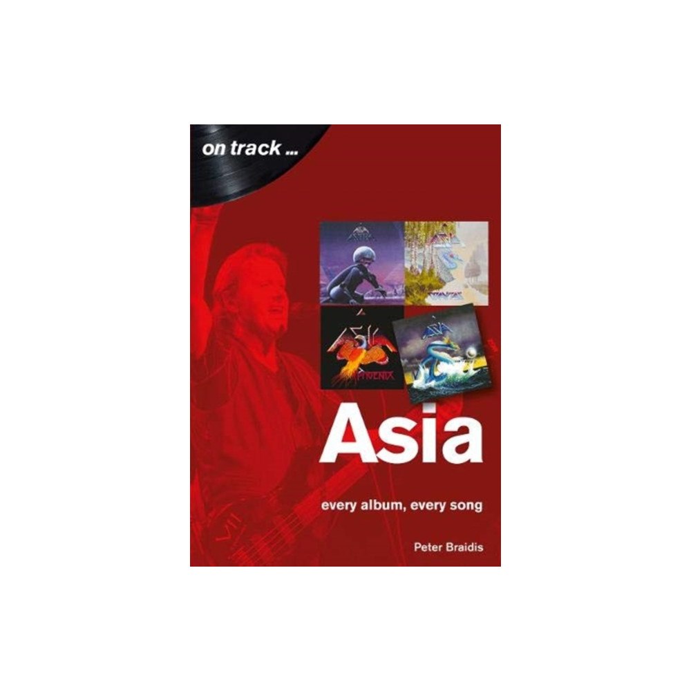 Sonicbond Publishing Asia: Every Album, Every Song (On Track) (häftad, eng)