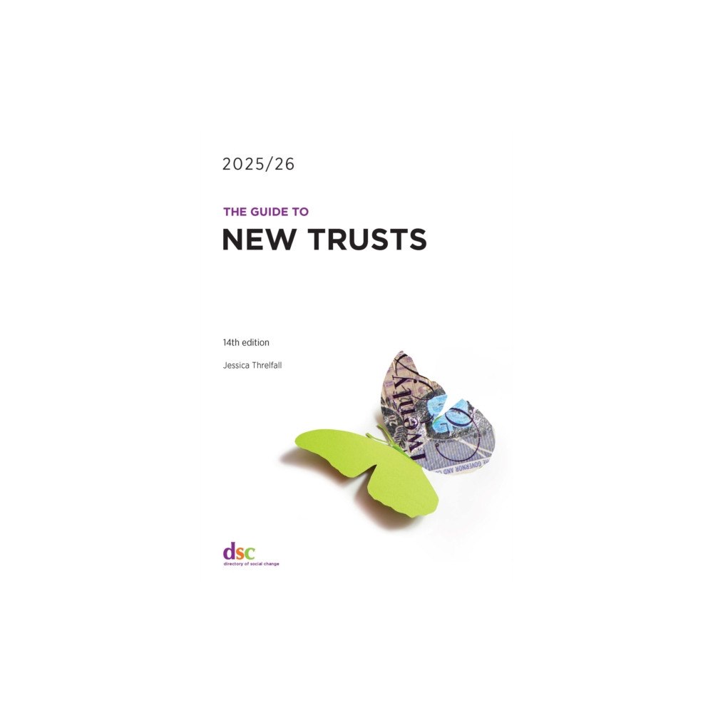 Directory of Social Change The Guide to New Trusts 2025/26 (häftad, eng)
