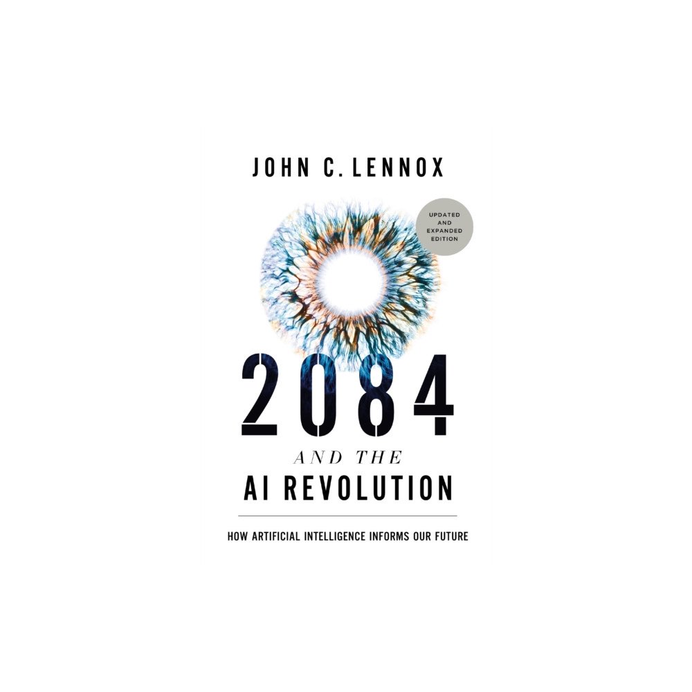 Zondervan 2084 and the AI Revolution, Updated and Expanded Edition (inbunden, eng)