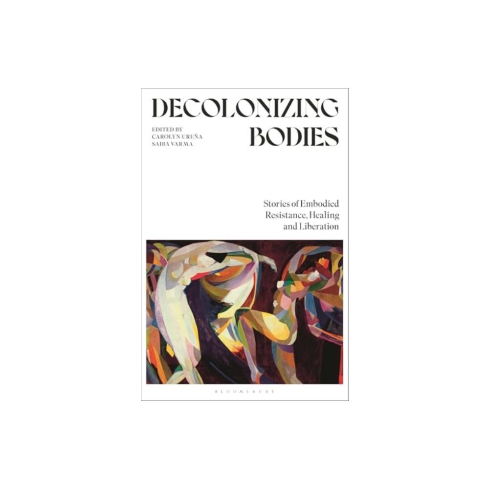 Bloomsbury Publishing PLC Decolonizing Bodies (häftad, eng)