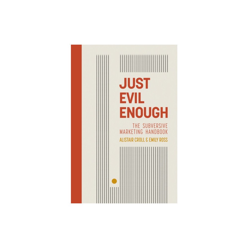 Whitefox Publishing Ltd Just Evil Enough (inbunden, eng)